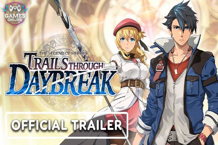 Trailer Terbaru The Legend of Heroes Trails through Daybreak Mengungkapkan Pertarungan Epiknya!